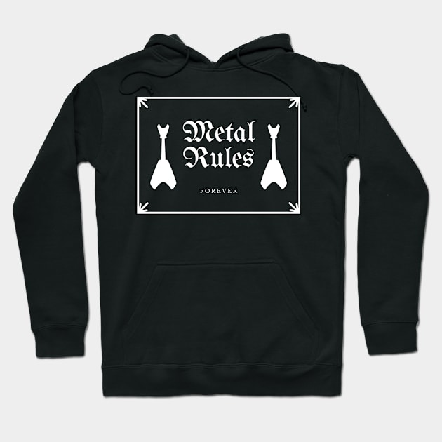 Metal Rules Forever Hoodie by Abeer Ahmad